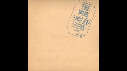 The Who - Live at Leeds (1970) [Full Album] Vinyl Rip