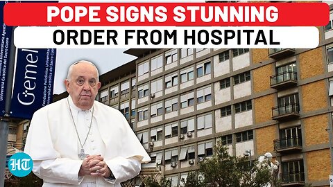 Amid Health Crisis, Pope Francis Shocks The World By Signing Historic Decree From Hospital