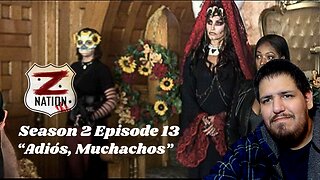 Z Nation | Season 2 Episode 13 | "Adiós, Muchachos" | TV Show Reaction
