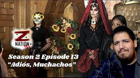 Z Nation | Season 2 Episode 13 | "Adiós, Muchachos" | TV Show Reaction 
