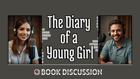 The Diary of a Young Girl - Podcast Shows - Bookish Discussion