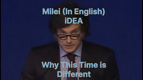 Milei Speech at iDEA Conference 2024 [In English] ‘Why Invest in Argentina’