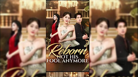 Reborn not His Fool Anymore