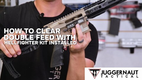 How to clear a double-feed with Hellfighter Kit installed