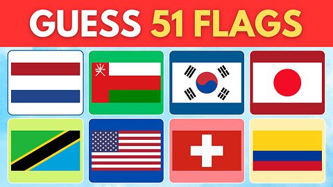 Guess the Country by 51 Flags 🌍 | Ultimate Flag Quiz Challenge | Can You Score 51/51?