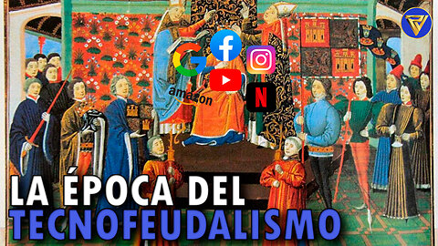 La época del Tecnofeudalismo | Proyecto Veracidad 🗺️