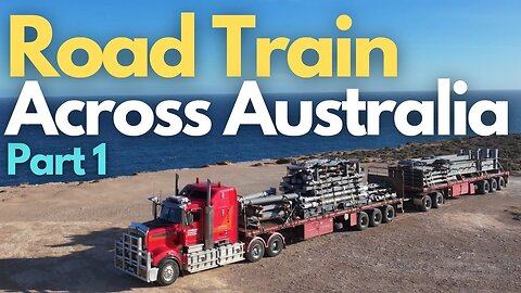 Road Train Across Australia - Newcastle to Port Hedland - Part 1