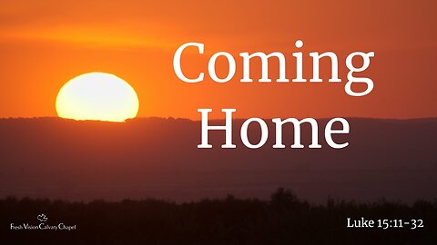Coming Home (Sunday Livestream)