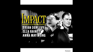 CS #203 Impact-Brian Donlevy, Ella Raines, Charles Coburn, Helen Walker