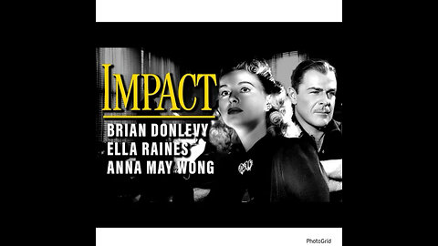 CS #203 Impact-Brian Donlevy, Ella Raines, Charles Coburn, Helen Walker