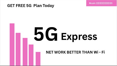 5G Express Anthem [Music]