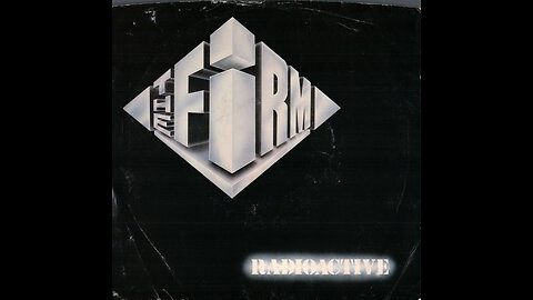 Radioactive ~ The Firm