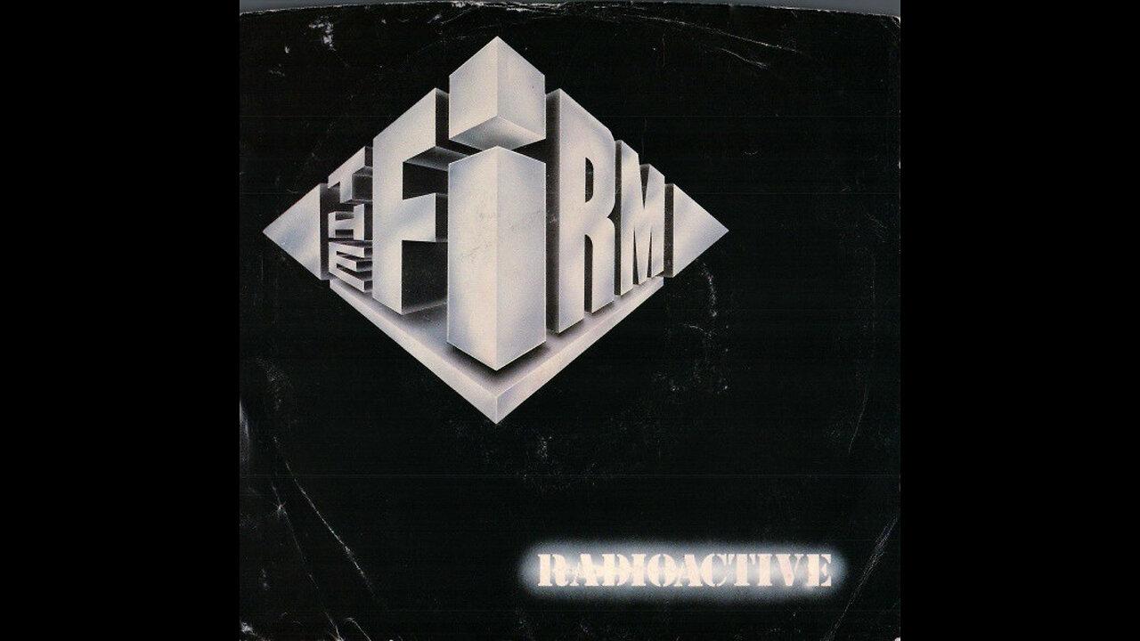 Radioactive ~ The Firm