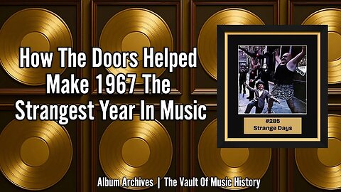 How The Doors Helped Make 1967 The Strangest Year In Music