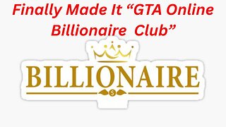 GTA 5 - Finally A Billionaire After 17 Months Of Money Grinding - The Fast Way To Get Rich Online