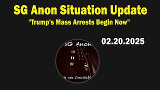 SG Anon & Francine Situation Update Feb 20: "Trump's Mass Arrests Begin Now"