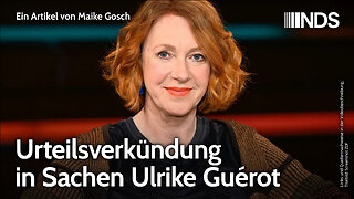 Urteilsverkündung in Sachen Ulrike Guérot | Maike Gosch | NDS-Podcast