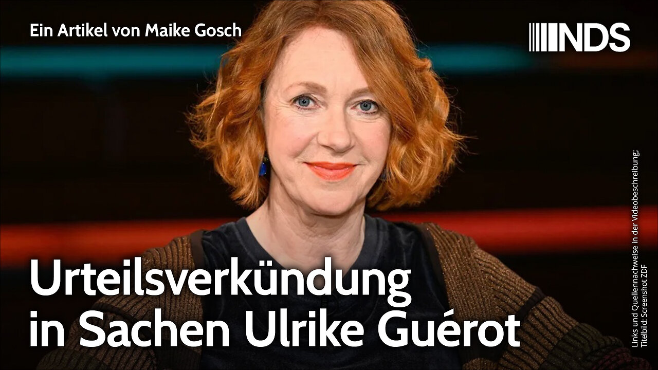Urteilsverkündung in Sachen Ulrike Guérot | Maike Gosch | NDS-Podcast