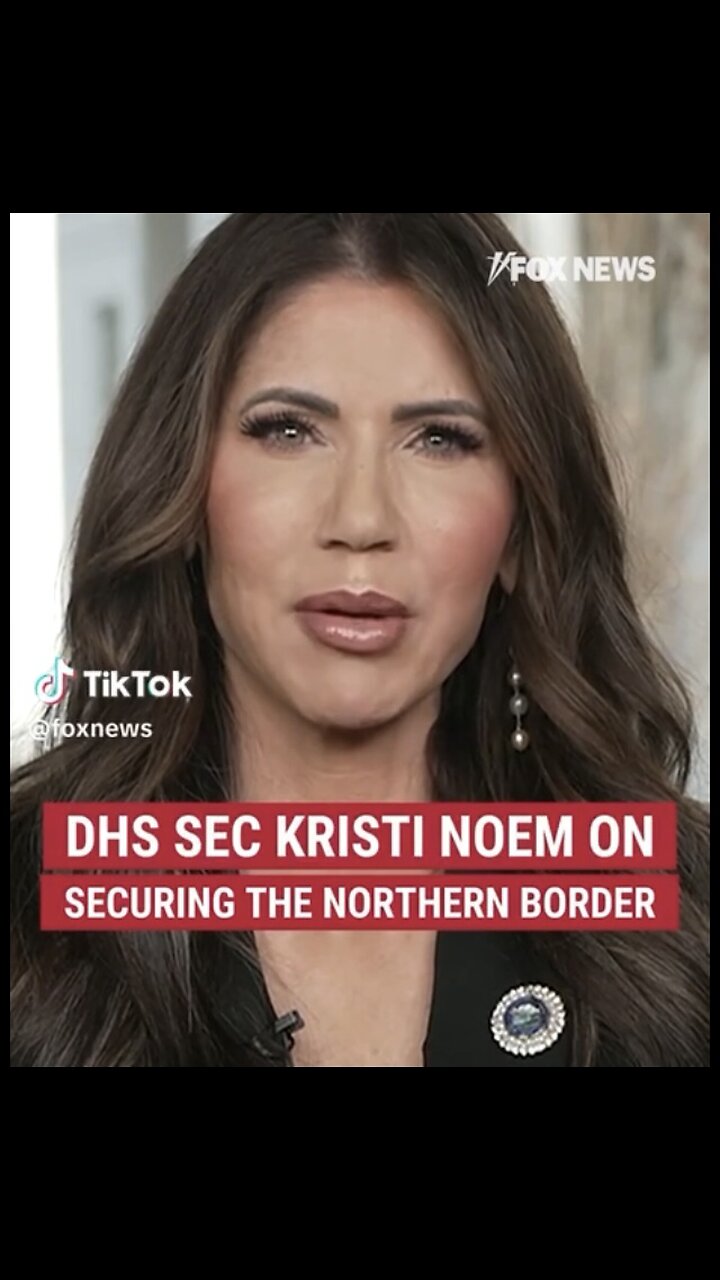 Captioned - Kristi Noem on securing the northern border