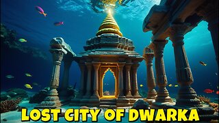 The Lost City of Dwarka – Exploring Lord Krishna’s Mysterious Underwater Kingdom