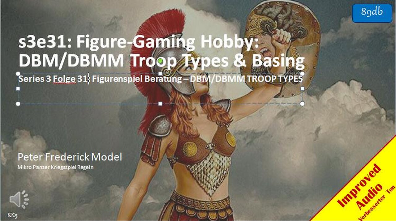 s3e31: Figure-Gaming Hobby: DBM/DBMM Troop Types & Basing