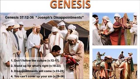 Genesis 37:12-36 “Joseph’s Disappointments” - Calvary Chapel Fergus Falls