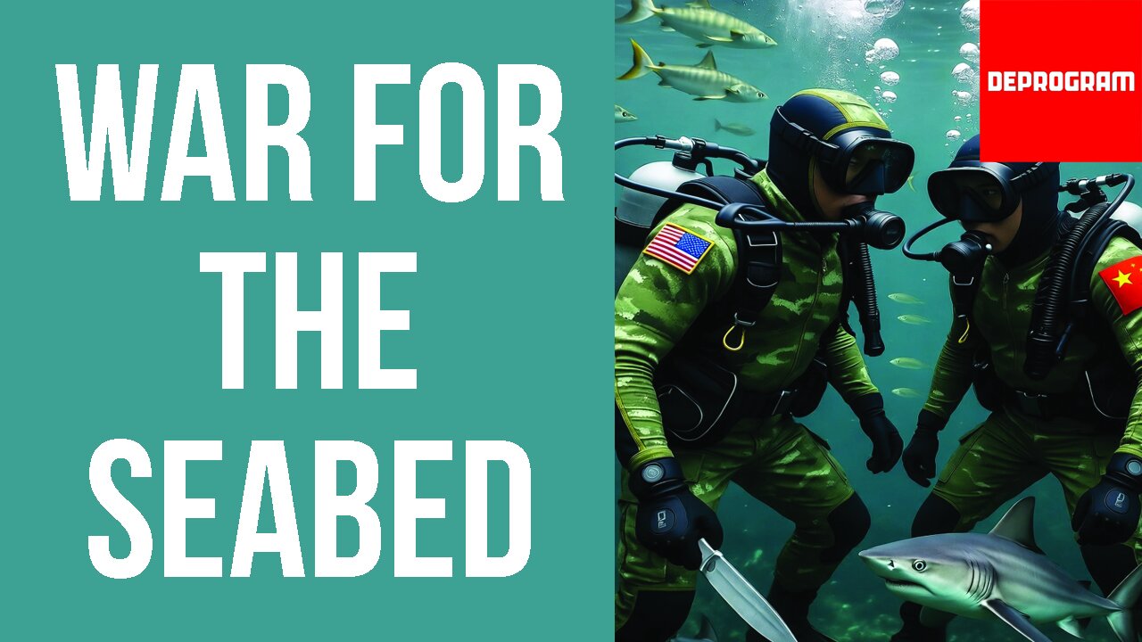 Deprogram with Ted Rall and John Kiriakou: “Seabed Wars”