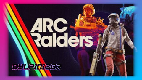 Arc Raiders / Rematch