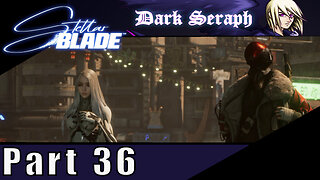 Let's Play, Stellar Blade, Part 36, Beyond Fate