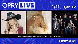 Opry Live - Lainey Wilson, Anne Wilson & Asleep at the Wheel