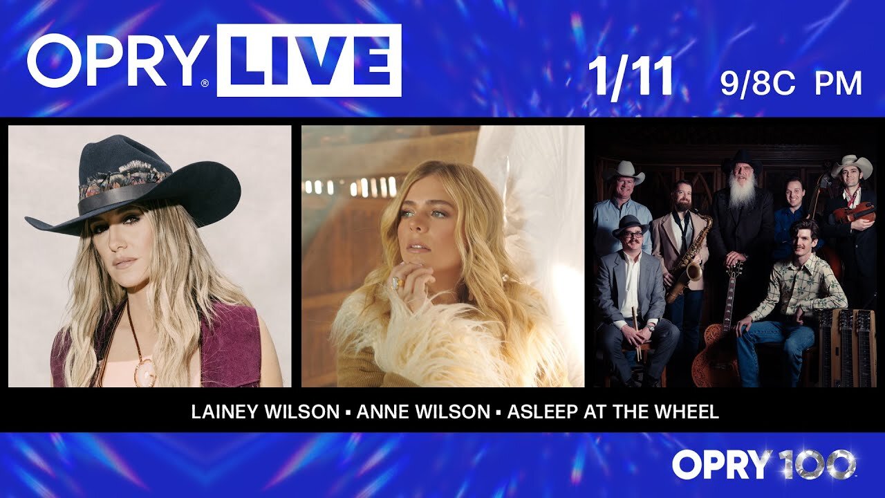 Opry Live - Lainey Wilson, Anne Wilson & Asleep at the Wheel