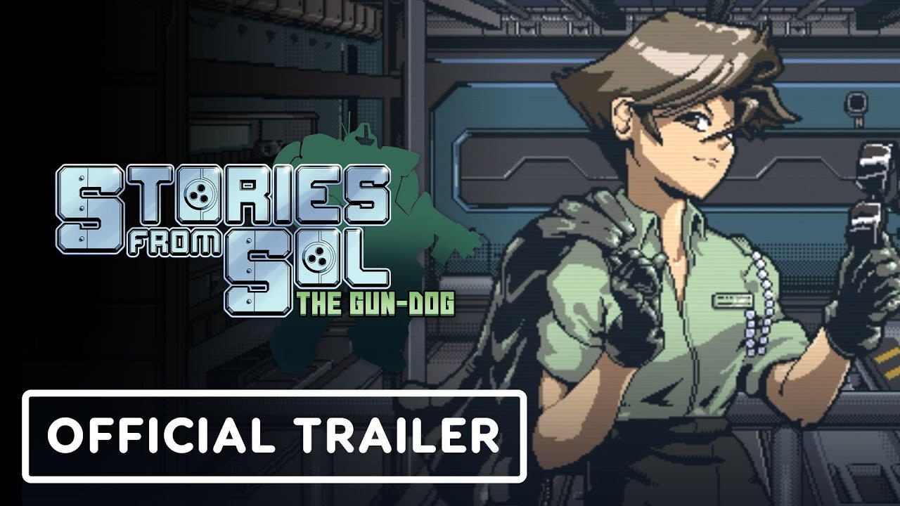 Stories from Sol: The Gun-Dog - Official Launch Trailer