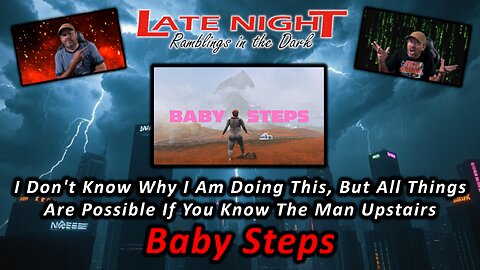 All Things Are Possible If You Know The Man Upstairs - Baby Steps