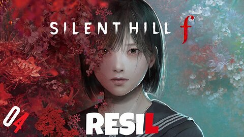 Let's Play Resil Game PL: Silent Hill f #04