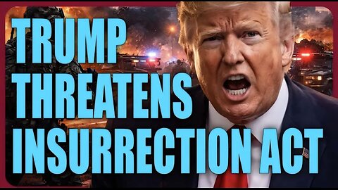 Trump Threatens to Use Insurrection Act in Minnesota