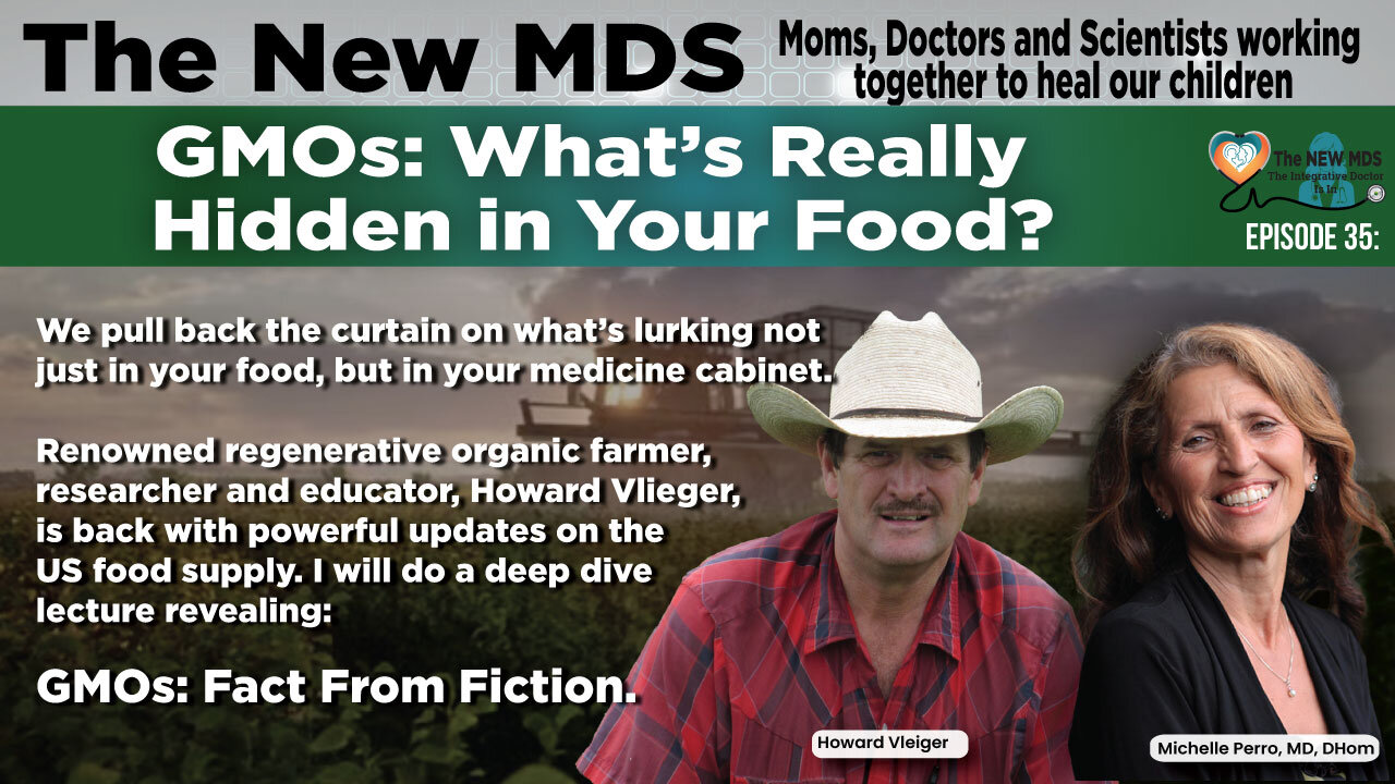 Episode 35: GMOs: What’s Really Hidden in Your Food?