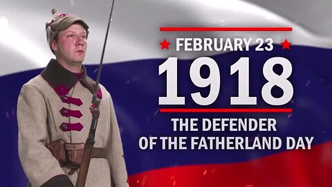 February 23 marks Defender of the Fatherland Day in Russia