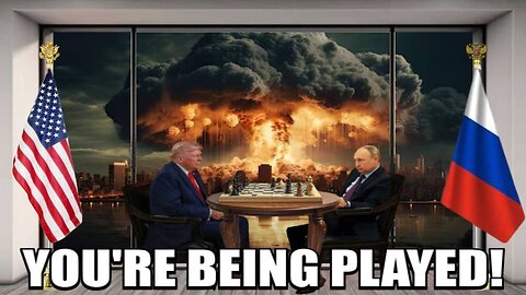 You're Being Played!