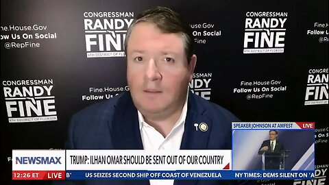 Rep. Randy Fine Says Ilhan Omar Should Be Expelled From the U.S., Not Just Congress