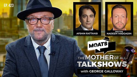 WORLD IN MOTION - MOATS with George Galloway - EP 423