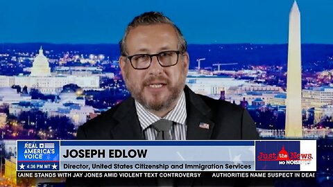 USCIS Director Joseph B. Edlow details Operation Twin Shield