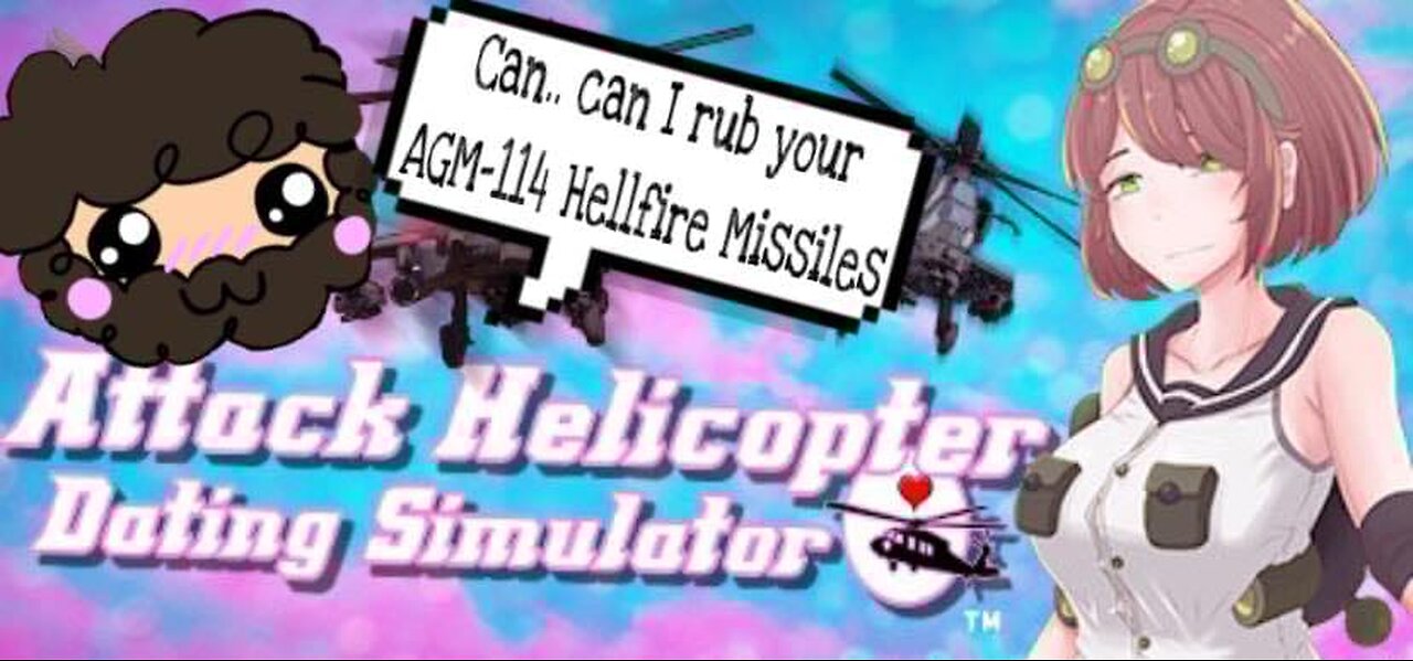 A Young Helicopter Looking for Love! | Attack Helicopter Dating Sim