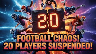 Football Chaos: 20 Players Suspended After NCAA Showdown!
