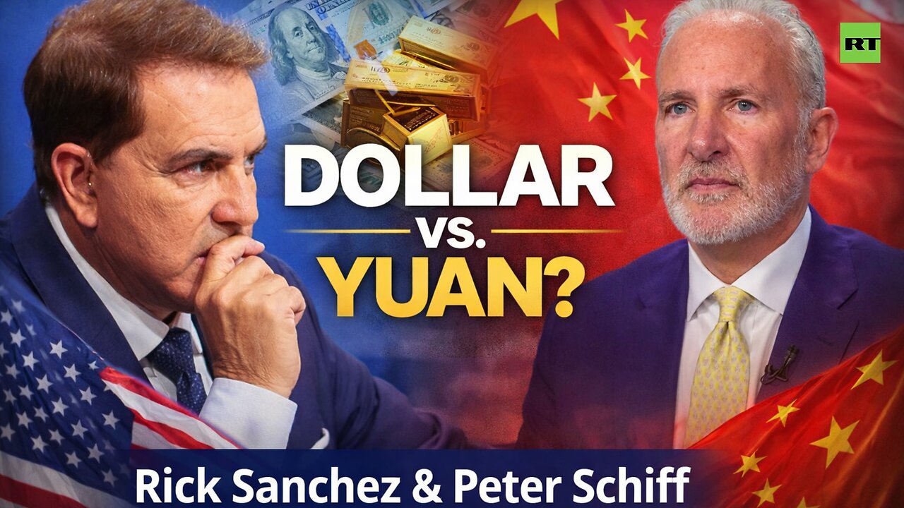 Sanchez Effect | Peter Schiff: 'China wants to back currency with gold, dollar backed by nothing'