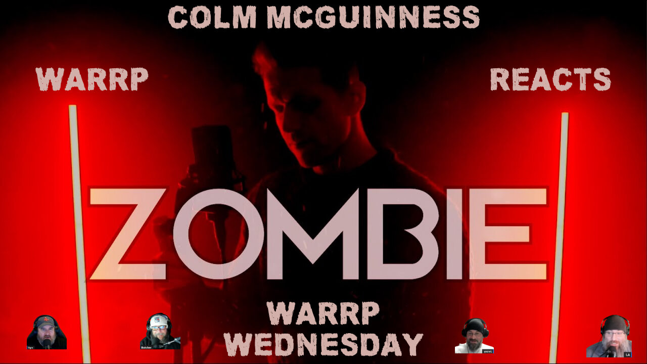 IT'S WARRP WEDNESDAY! We React To A Zombie Reimagining By Colm McGuinness