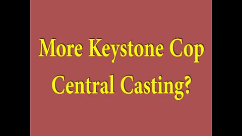More Keystone Cop Central Casting? Inauguration. Part 2. 1/21/25