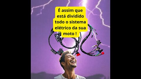 É assim que estpa dividido o sistema elétrico da moto.