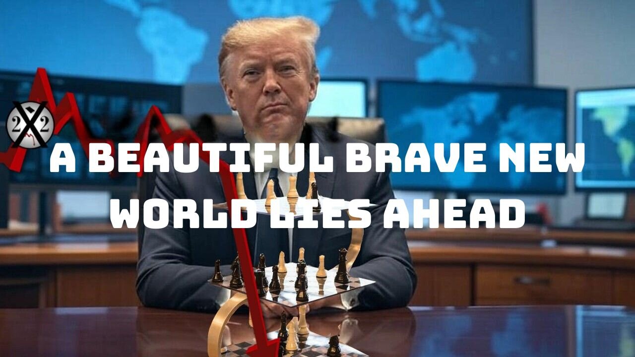 [DS] [FF] Prepped, Trump Is Right Again,4D Chess, A Beautiful Brave New World Lies Ahead