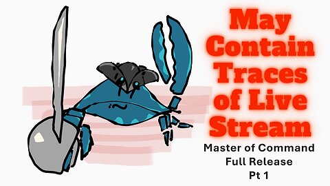 Master of Command Pt 1 - Full Release Time