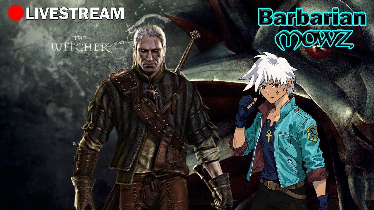 BARBARIC STREAM!! THE WITCHER